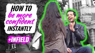 How To Be More Confident Instantly -- 5 Quick Fixes (+ Infield Pickup India)