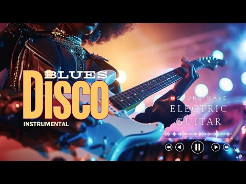 Disco Blues Instrumental Music | Funky Electric Guitar Vibes | Unleash the Electric Guitar Groove