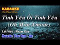 Karaoke - TÌNH YÊU ÔI TÌNH YÊU - Tone Nam | Lê Lâm Music
