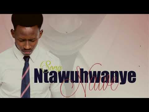 Ntawuhwanye nawe By Nish Gadd (Cover)