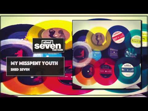 Shed Seven - My Misspent Youth