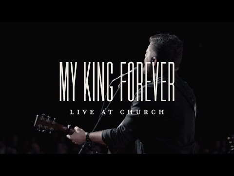 My King Forever Lyrics - Josh Baldwin (Lyrics + Music Video)