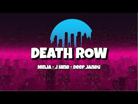 Death Row ( Lyrics) Ninja - J Hind - Deep Jandu - Sky - Latest Punjabi Songs 2023