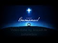 Sing We Now of Christmas - O Come O Come Emmanuel - Emmanuel