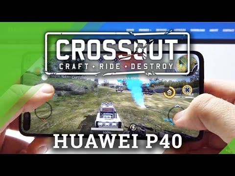 Test Game Crossout on HUAWEI P40 | Kirin 990 | 8GB RAM | Gameplay - FPS Check
