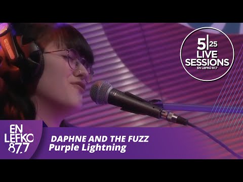 525 Live Sessions : Daphne and the Fuzz - Purple Lightning | En Lefko 87.7