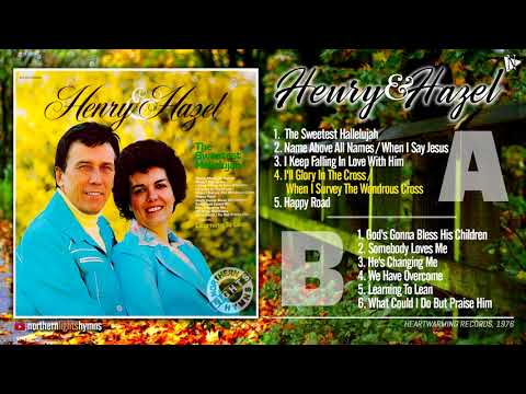 HENRY & HAZEL  |  THE SWEETEST HALLELUJAH  (FULL ALBUM)