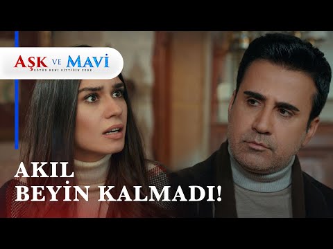 Mavi çıldırdı! - Aşk ve Mavi 16. Bölüm