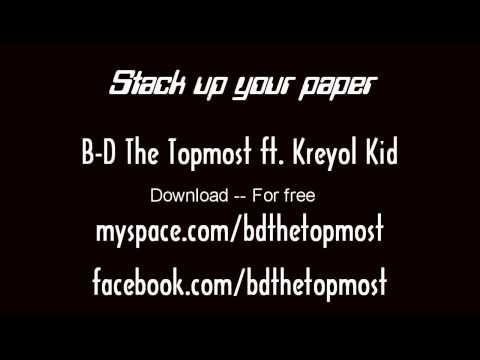 B-D The Topmost ft. Kreyol Kid