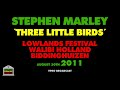 Stephen Marley Three Little Birds Live 2011