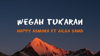 Download lagu HAPPY ASMARA FT GILGA SAHID - WEGAH TUKARAN | LIRIK ASYIK! mp3
