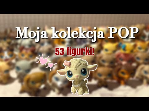Moja kolekcja figurek LPS POP 2025! 🫶🏻