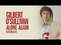 Alone Again (naturally) de Gilbert O'sullivan
