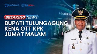 BREAKING NEWS: Bupati Tulungagung Gatut Sunu Kena OTT KPK, Sejumlah Pejabat Diperiksa di Polres