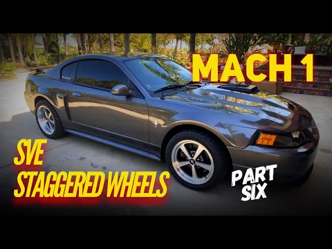 SVE MACH 1 STAGGERED WHEELS AND TIRES! (part six) 2003 Mustang Mach !