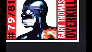 Gary Thomas - Overkill {#JazzRap#US#FullAlbum#_1996_}