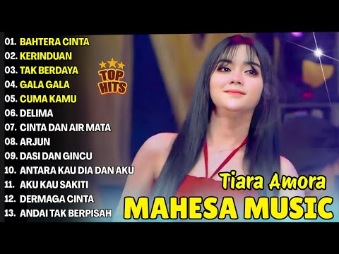 BAHTERA CINTA, KERINDUAN, TAK BERDAYA - TIARA AMORA FULL ALBUM DANGDUT KOPLO MAHESA 2025