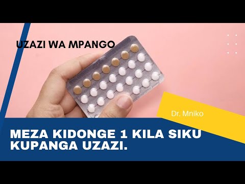 VIDONGE VYENYE VICHOCHEO 2 KUZUIA UJAUZITO | Matumizi, Ufanisi, Athari, imani potofu, majira