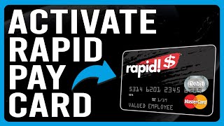 How To Activate Rapid Pay Card (How To Set Up And Use Your Rapid Pay Card)
