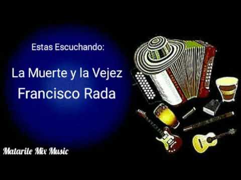 La Muerte y La Vejez | Vallenato del Sur de Valencia #57