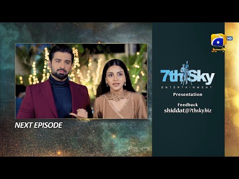 Shiddat Episode 30 Teaser - 13th May 2024 - Har Pal Geo