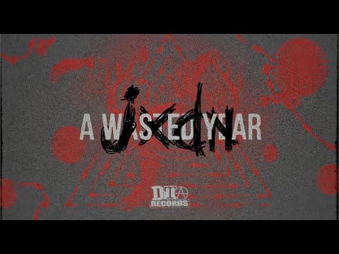 Video thumbnail for A WASTED YEAR