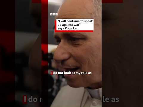 Pope Leo says he will keep speaking out against war. #Pope #BBCNews