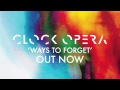 Clock Opera | Move To The Mountains 