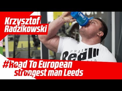 Krzysztof Radzikowski Trening #Road to European Strongest Man Leeds 2018