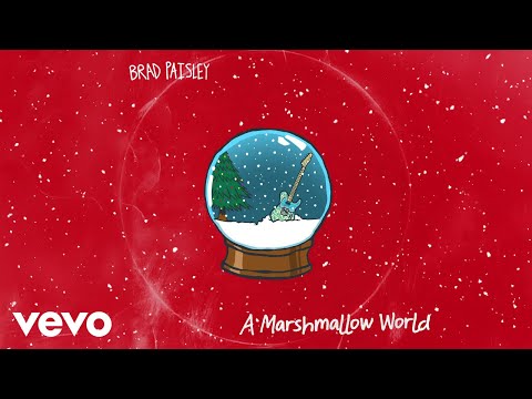 Brad Paisley - A Marshmallow World (Official Audio)