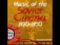 Music of the Soviet Cinema OST 1930 1950, Vol 1 ...