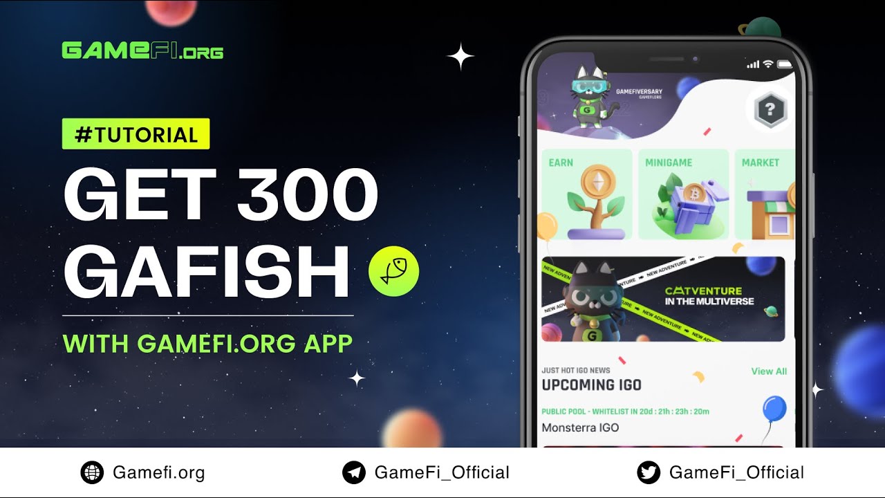 Get 300 Gafish In 1 Minute With GameFi.org App!