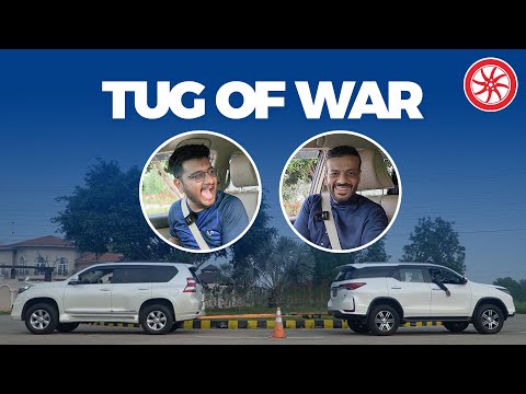 Tech Guru VS Car Guru | Fortuner VS Prado | Tug of War | PakWheels