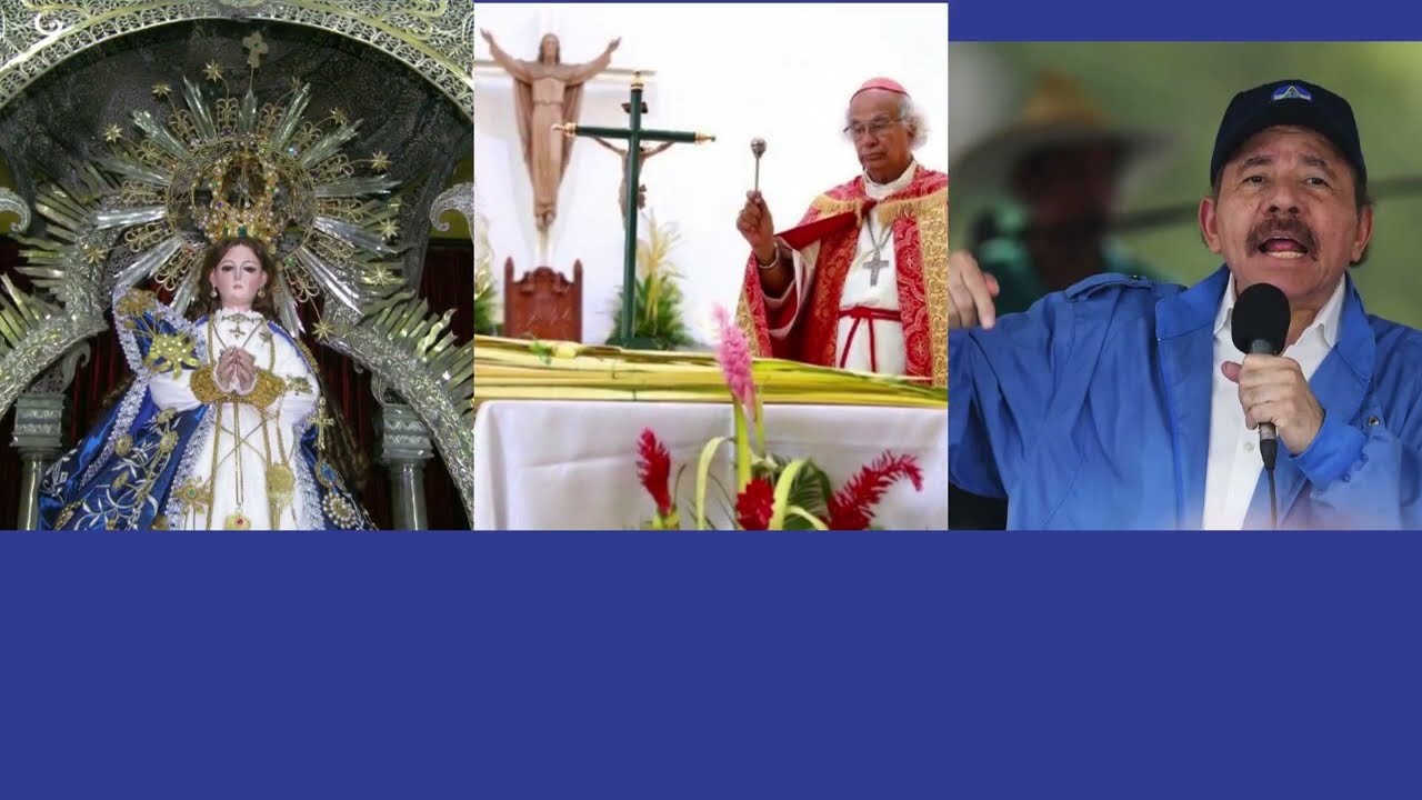 Daniel Ortega el dictador de turno en Nicaragua y su saña contra la Iglesia Católica