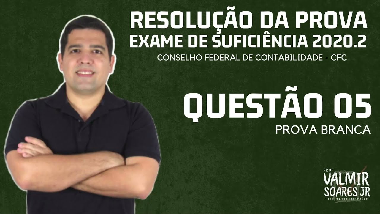 QUESTÃO 05 - PROVA DO CFC 2020.2 (TEMA: TESTE DE RECUPERABILIDADE / INTANGÍVEL)