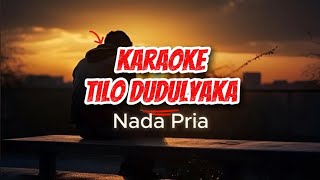 Download lagu karaoke || tilo dudulyaka NADA PRIA mp3 Download lagu karaoke || tilo dudulyaka NADA PRIA mp3