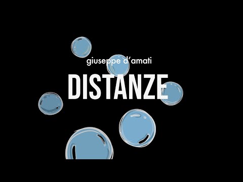 Giuseppe D'Amati - Distanze (Official Video)