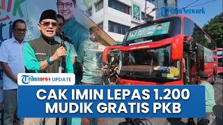 Cak Imin Lepas 1.200 Peserta Mudik Gratis PKB Tujuan Jateng-Jatim, Ajak Habiskan Uang di Kampung
