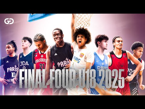 Qui gagnera le Final Four U18 2025 ? ⭐️ (Gabriel Veras, Jahel Trefle, Tom Audry, Karl Kouame...)