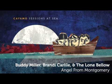 Buddy Miller, Brandi Carlile, and The Lone Bellow - "Angel From Montgomery" [AUDIO ONLY]