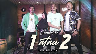 Download lagu GammaOne - 1 atau 2 | LIVE SESSION mp3