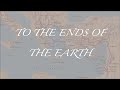 To the Ends of the Earth | Not So Subtle Providence