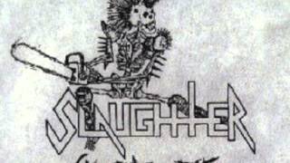SLAUGHTER (CANADA) - Surrender Or Die [1985]