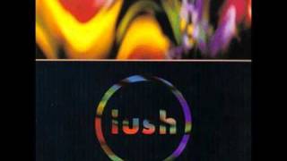 Lush - Leaves me cold
