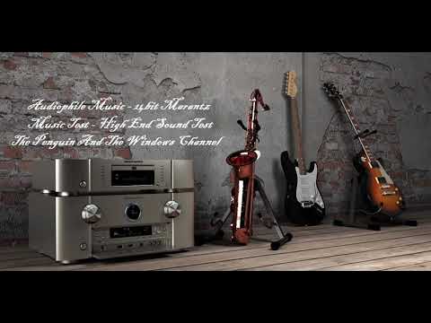 Audiophile Music - 24bit Marantz Music Test - High End Sound Test