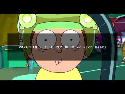 VONATHAN - DO U REMEMBER w/ Rich Beatz