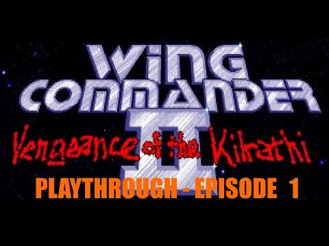 Wing Commander 2 Retro Playthrough - Episode 1