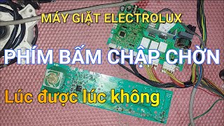 Electrolux washing machine buttons are intermittent || ❤️ Mai Chi Refrigeration ❤️