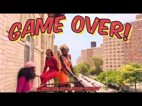 Michaël Brun, Joeboy - Game Over (Official Music Video)