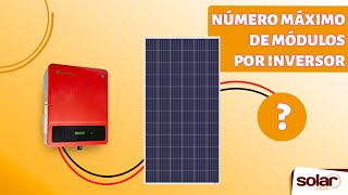 COMO CALCULAR O NÚMERO DE PAINÉIS FOTOVOLTAICOS POR INVERSOR